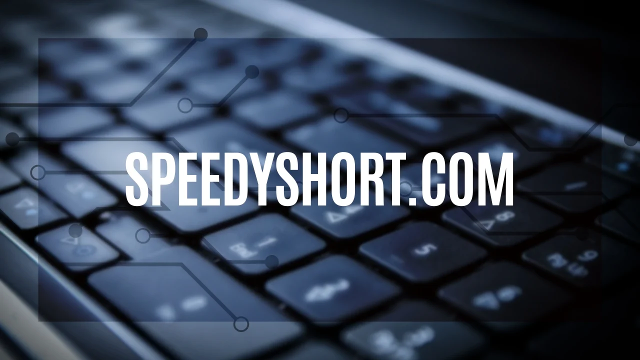 SpeedyShort.com: The Best Platform for Fast and Efficient Information