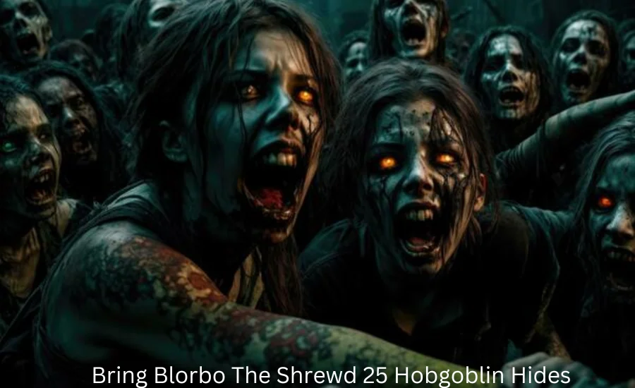 The Epic Quest to Bring Blorbo the Shrewd 25 Hobgoblin Hides