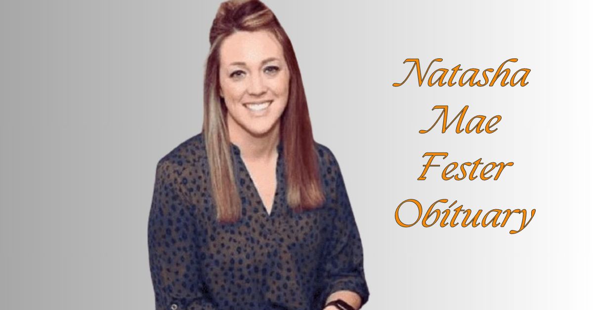 Remembering Natasha Mae Fester: A Heartfelt Tribute