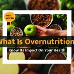 Understanding Overnutrition: Causes, Effects, and Solutions